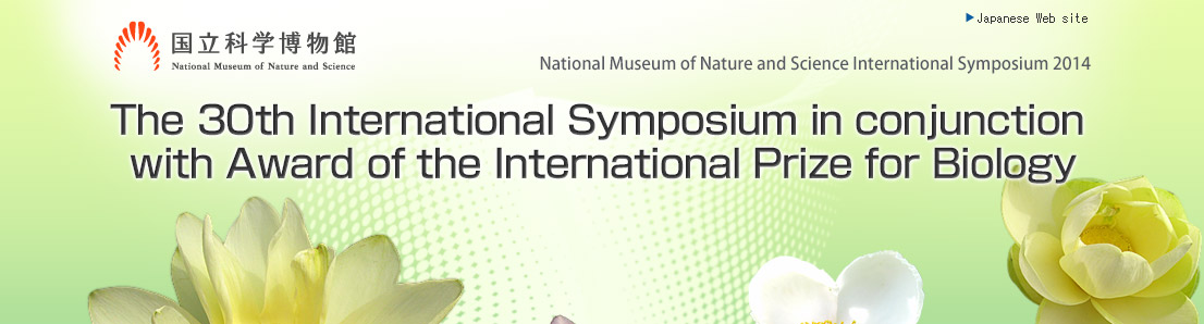 The 30th International Symposium in conjunction with Award of the International Prize for Biology