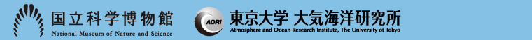 National Museum of Nature and Science & Atomosphere and Ocean Resarch Institute, The University of Tokyo.