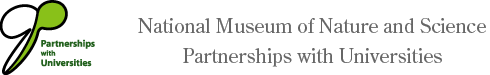 National Museum of Nature and Science Partnerships with Universities