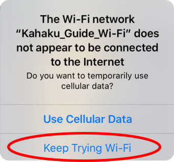 You are not connected to the Wi-Fi dedicated to the 'Kahaku HANDY GUIDE'.