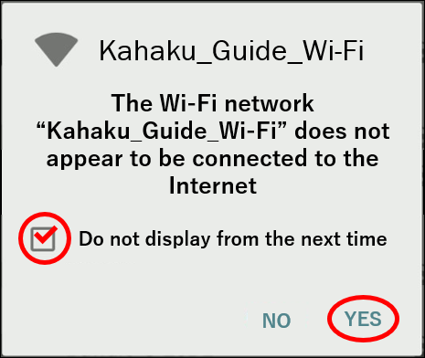 You are not connected to the Wi-Fi dedicated to the 'Kahaku HANDY GUIDE'.